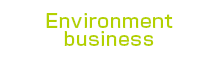 Environment business